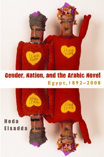Gender Nation And The Arabic Novel Egypt 1892-2008 [Hardcover]