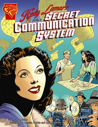 Hedy Lamarr and a Secret Communication System [Paperback]