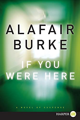 If You Were Here A Novel of Suspense [Paperback]