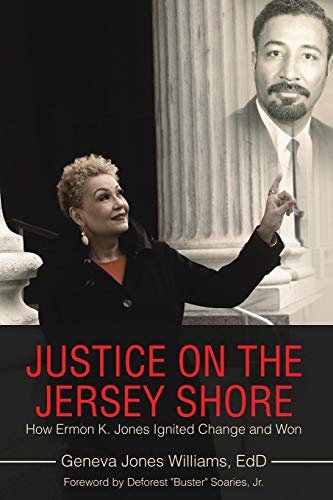 Justice on the Jersey Shore  How Ermon K. Jones Ignited Change and Won [Paperback]