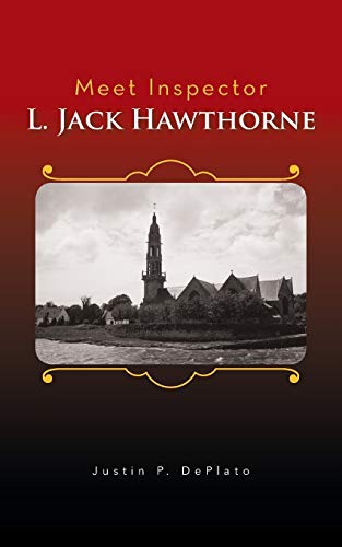 Meet Inspector L. Jack Hawthorne [Paperback]