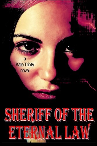 Sheriff Of The Eternal Law [Paperback]