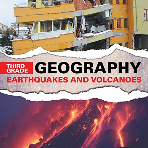 Third Grade Geography  Earthquakes and Volcanoes [Paperback]