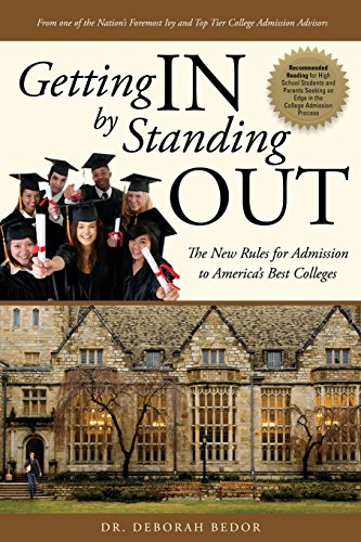 Getting IN by Standing OUT The New Rules for Admission to America's Best Colleg [Paperback]