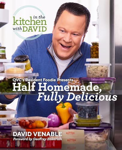 Half Homemade, Fully Delicious An  In the Kitchen with David  Cookbook from QVC [Hardcover]