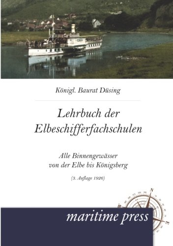 Lehrbuch Fr Die Elbeschifferfachschulen [Paperback]