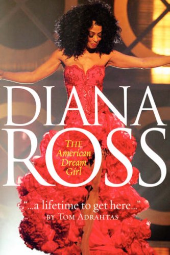 A Lifetime To Get Here Diana Ross The American Dreamgirl [Hardcover]