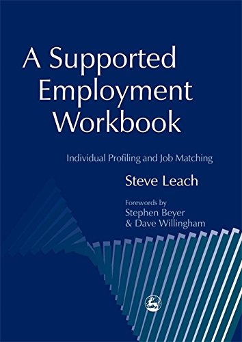 Supported Employment Workbook Individual Profiling and Job Matching [Paperback]