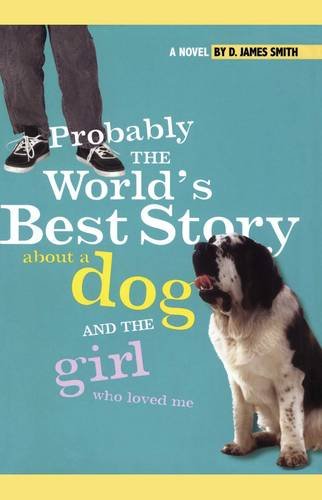 Probably the World&39s Best Story About a Dog and th [Paperback]
