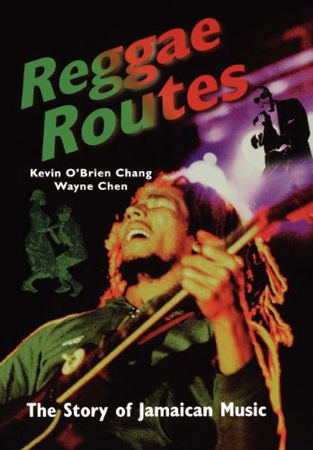 Reggae Routes The Story Of Jamaican Music [Paperback]
