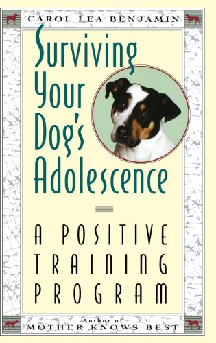 Surviving Your Dog's Adolescence A Positive Training Program [Hardcover]