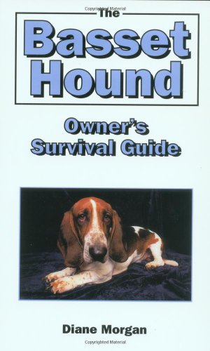 The Basset Hound Owner's Survival Guide [Hardcover]
