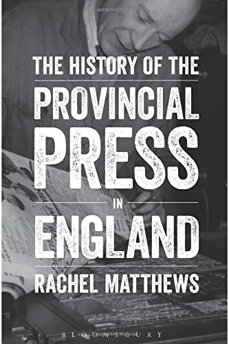 The History of the Provincial Press in England [Hardcover]