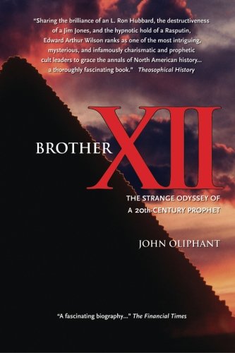 Brother XiiThe Strange Odyssey Of A 20th-Century Prophet [Paperback]