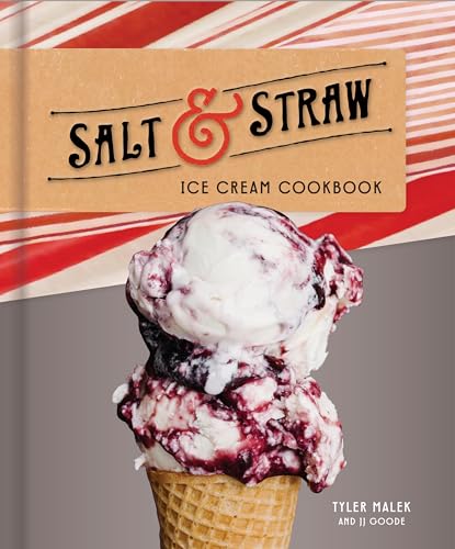 Salt &amp Straw Ice Cream Cookbook [Hardcover]