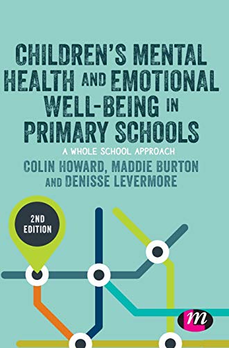 Childrens Mental Health and Emotional Well-being in Primary Schools [Hardcover]