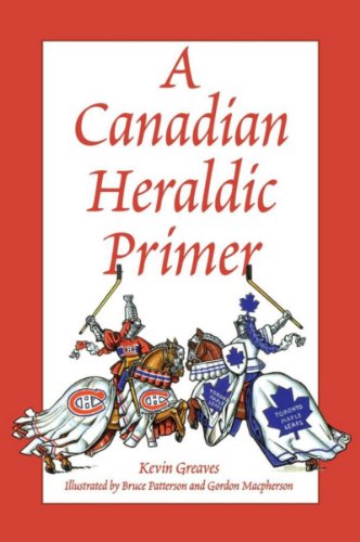 A Canadian Heraldic Primer [Paperback]