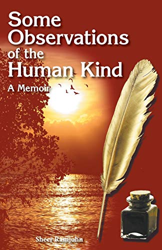 Some Observations Of The Human Kind - A Memoir [Paperback]
