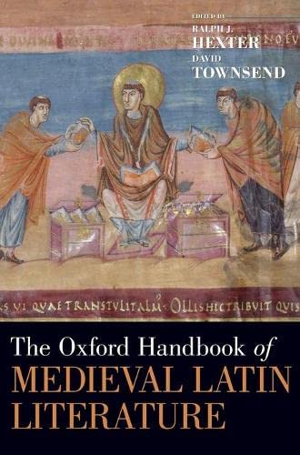 The Oxford Handbook of Medieval Latin Literature [Hardcover]