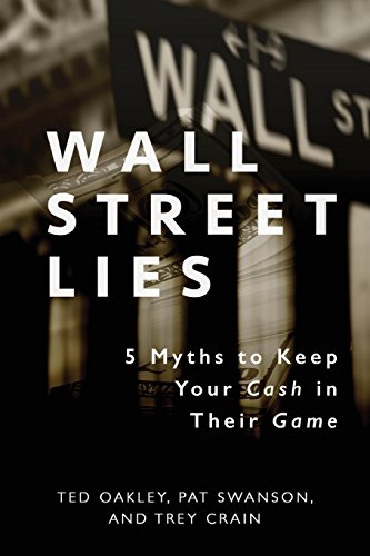Wall Street Lies 5 Myths To Keep Your Cash In Their Game [Paperback]