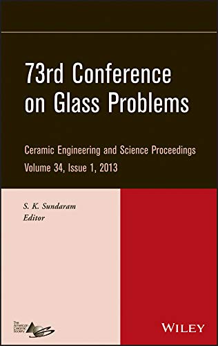 73rd Conference on Glass Problems, Volume 34, Issue 1 [Hardcover]