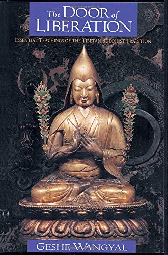The Door of Liberation Essential Teachings of the Tibetan Buddhist Tradition [Paperback]