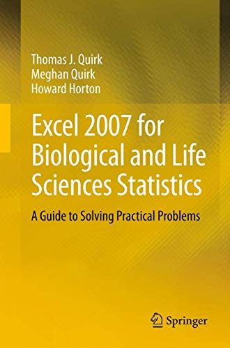 Excel 2007 for Biological and Life Sciences Statistics A Guide to Solving Pract [Paperback]