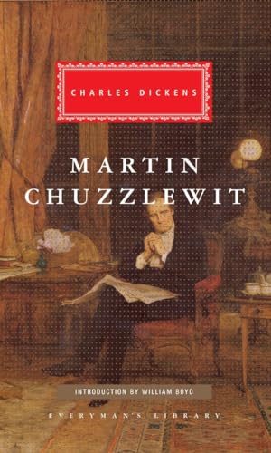 Martin Chuzzlewit Introduction by William Boyd [Hardcover]