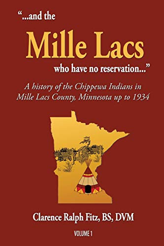 ...And The Mille Lacs Who Have No Reservation... A History Of The Chippewa Indi [Paperback]