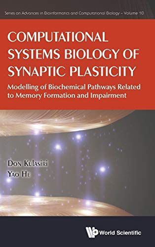 Computational Systems Biology Of Synaptic Plasticity Modeling Of Biochemical Pa [Hardcover]