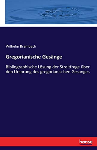 Gregorianische Gesange