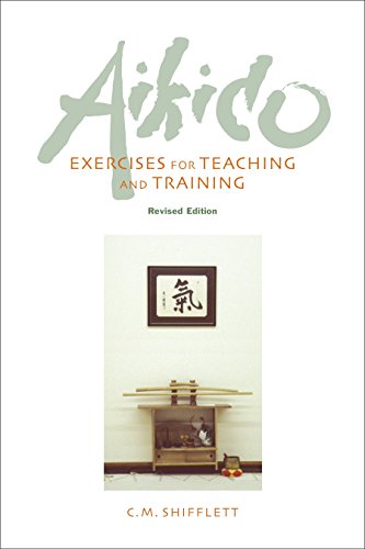 Aikido Exercises for Teaching and Training Revised Edition [Paperback]