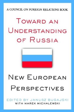 Toward An Understanding Of Russia (council On Foreign Relations (council On Fore [Paperback]