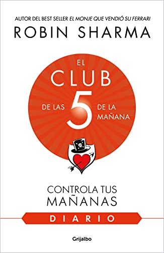 El diario de El club de las 5 de la maana / The 5AM Club Own Your Morning. Ele [Paperback]