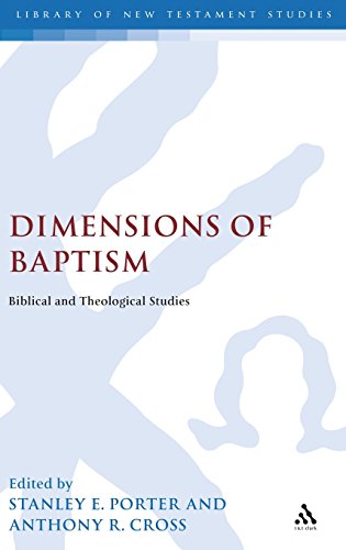 Dimensions of Baptism Biblical and Theological Studies [Hardcover]