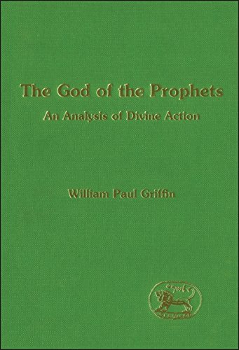The God of the Prophets An Analysis of Divine Action [Hardcover]