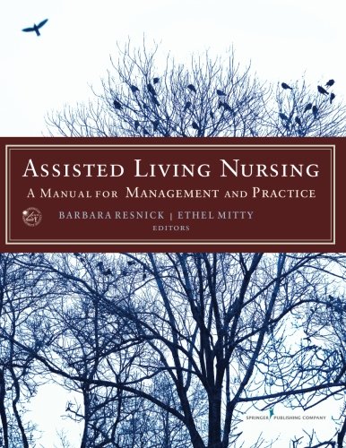 Assisted Living Nursing A Manual for Management and Practice [Paperback]