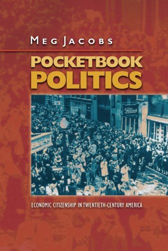 Pocketbook Politics Economic Citizenship in Twentieth-Century America [Paperback]