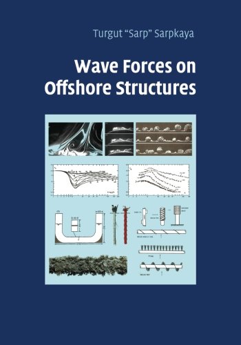 Wave Forces on Offshore Structures [Paperback]