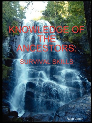 Knowledge Of The Ancestors Survival Skills (b&w) [Paperback]