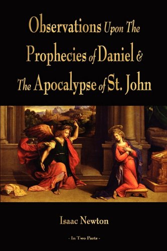 Observations Upon The Prophecies Of Daniel And The Apocalypse Of St. John [Paperback]
