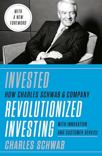 Invested Changing Forever the Way Americans Invest [Hardcover]