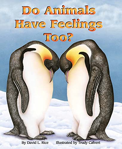 Do Animals Have Feelings, Too [Paperback]