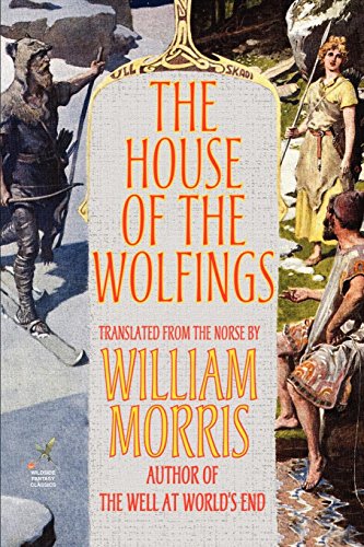 The House Of The Wolfings [Paperback]