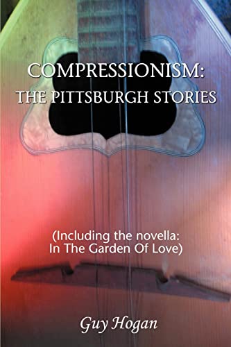 Compressionism  The Pittsburgh Stories( [Paperback]