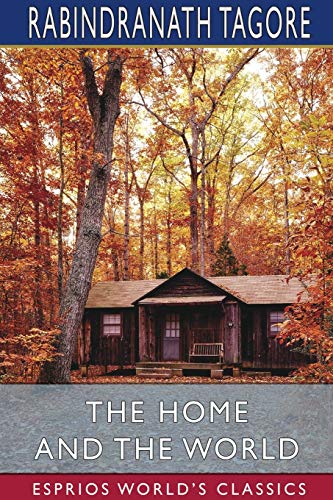 Home And The World (Esprios Classics) [Paperback]