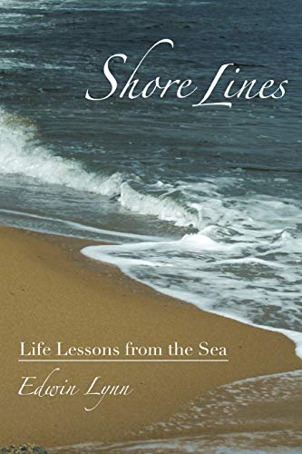 Shore Lines Life Lessons From The Sea [Paperback]