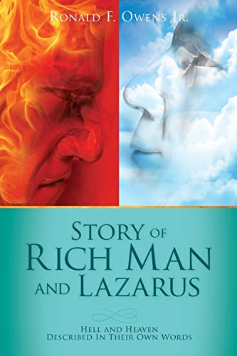 Story of Rich Man and Lazarus  Hell and Heaven Described in Their Own Words [Paperback]