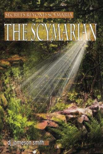 The Scymarian (secrets Beyond Scymaria) (volume 3) [Paperback]