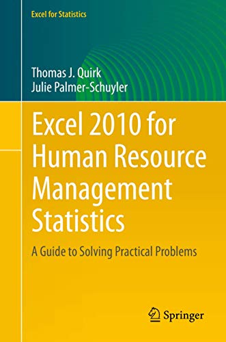 Excel 2010 for Human Resource Management Statistics A Guide to Solving Practica [Paperback]